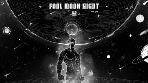 FOOL MOON NIGHT 2.0